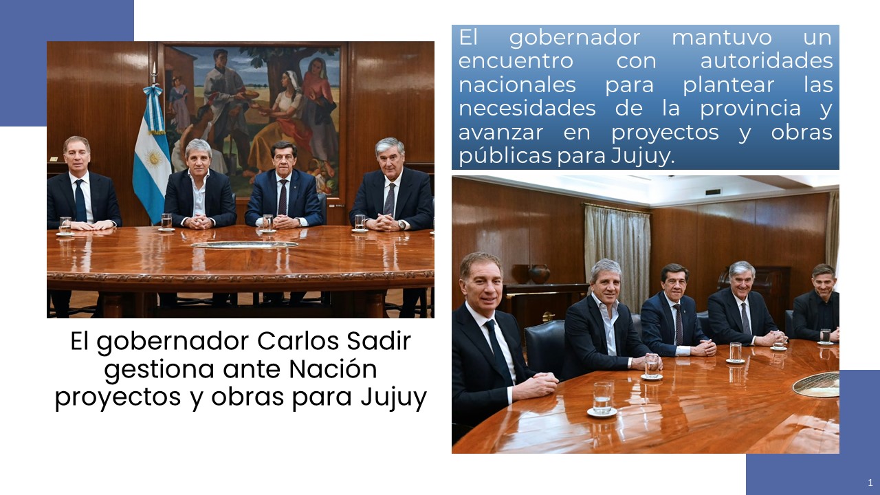 Carlos Sadir gestiona ante Nación proyectos y obras para Jujuy