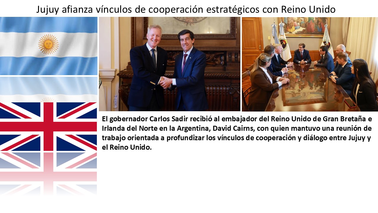 Jujuy afianza vínculos de cooperación estratégicos con Reino Unido