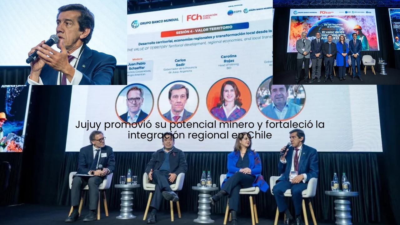 Jujuy promovió su potencial minero y fortaleció la integración regional en Chile