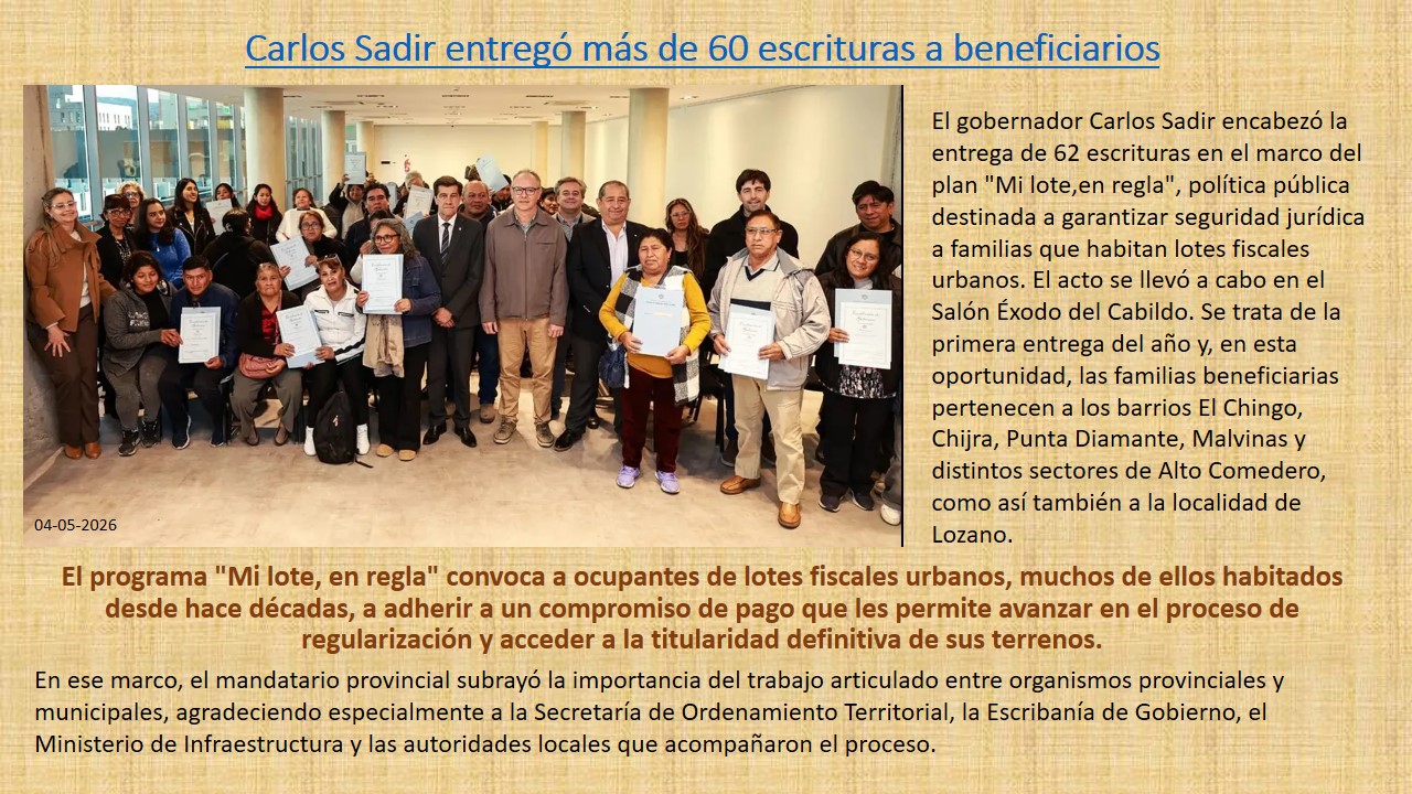 Mi lote en regla, Carlos Sadir entregó más de 60 escrituras a beneficiarios