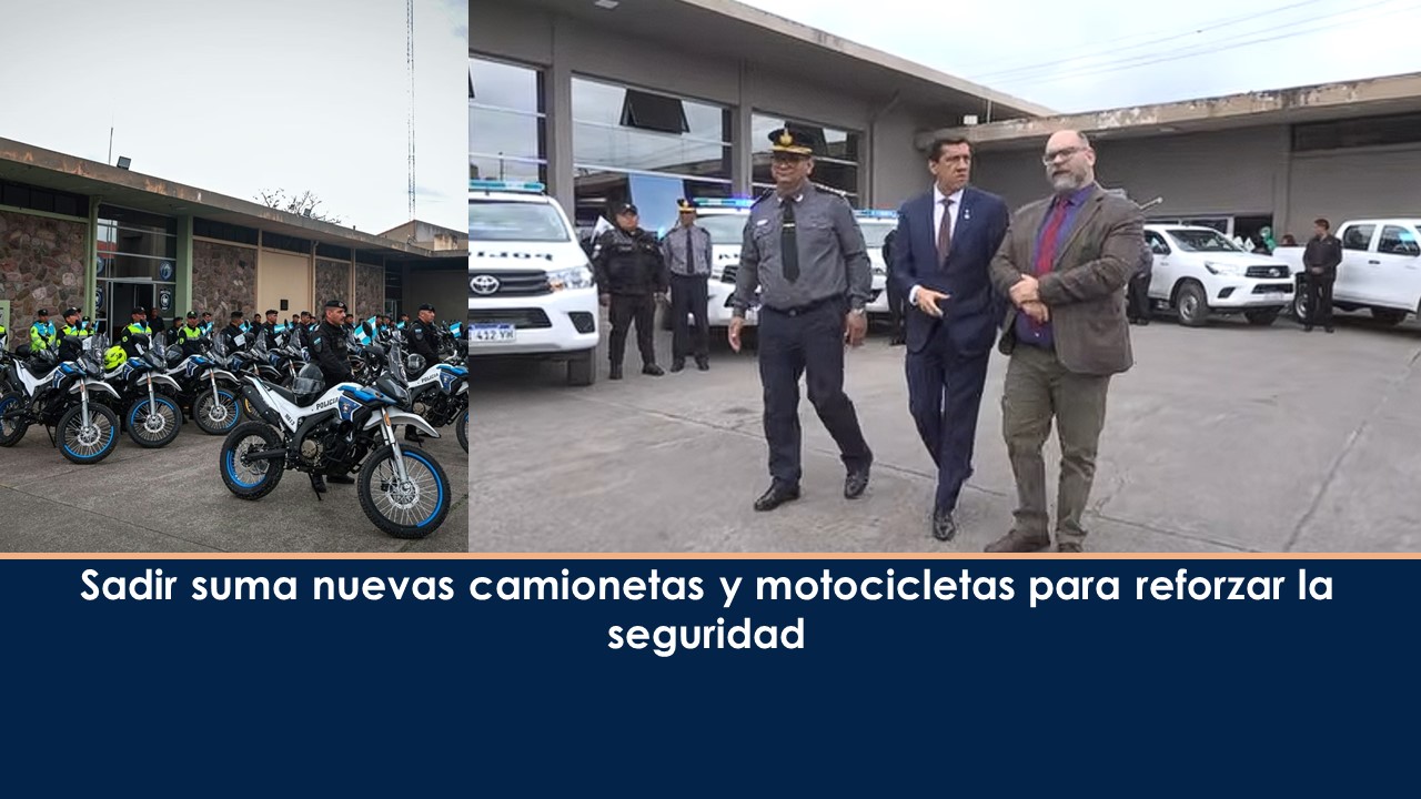 Policía de Jujuy: Sadir suma nuevas camionetas y motocicletas para reforzar la seguridad