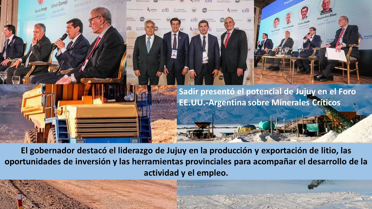 Sadir presentó el potencial de Jujuy en el Foro EE.UU.-Argentina sobre Minerales Críticos